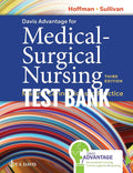 Test Bank Davis Advantage for Medical-Surgical Nursing: Making Connections to Practice 3rd Edition