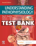 Test Bank for Understanding Pathophysiology, 7th Edition by Sue E. Huether, Kathryn L. McCance, and Kelly J. Brashers